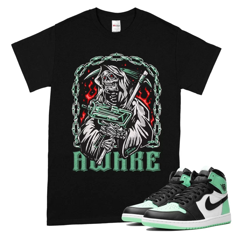 TeeVivo T-Shirt Match Air Jordan 1 Retro High OG Green Glow Awake – Air Jordan 1 Shirt, AJ1 Shirt