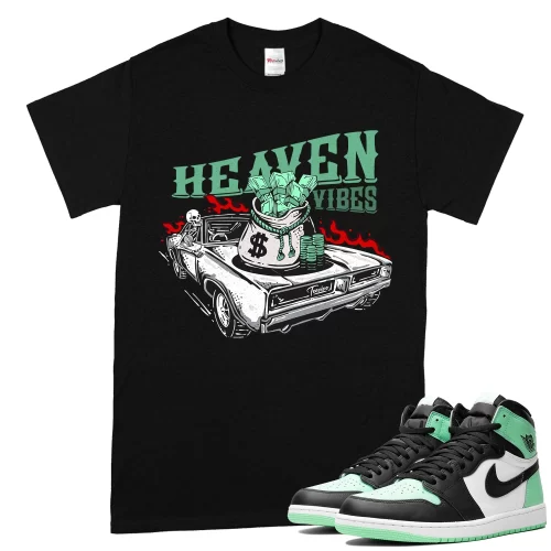 TeeVivo T-Shirt Match Air Jordan 1 Retro High OG Green Glow Heaven vibes – Air Jordan 1 Shirt, AJ1 Shirt