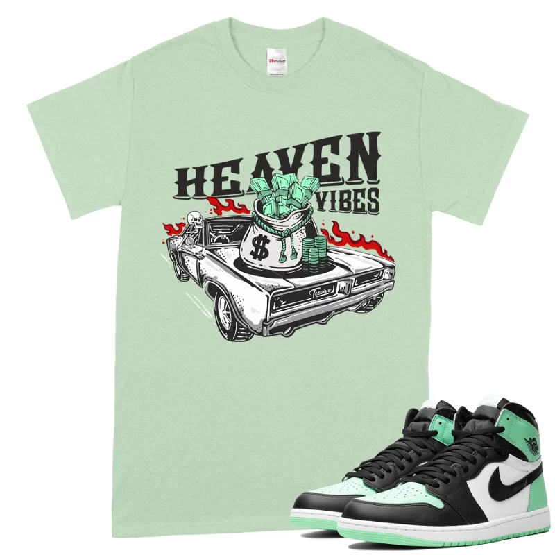 TeeVivo T-Shirt Match Air Jordan 1 Retro High OG Green Glow Heaven vibes – Air Jordan 1 Shirt, AJ1 Shirt