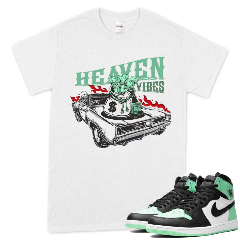 TeeVivo T-Shirt Match Air Jordan 1 Retro High OG Green Glow Heaven vibes – Air Jordan 1 Shirt, AJ1 Shirt