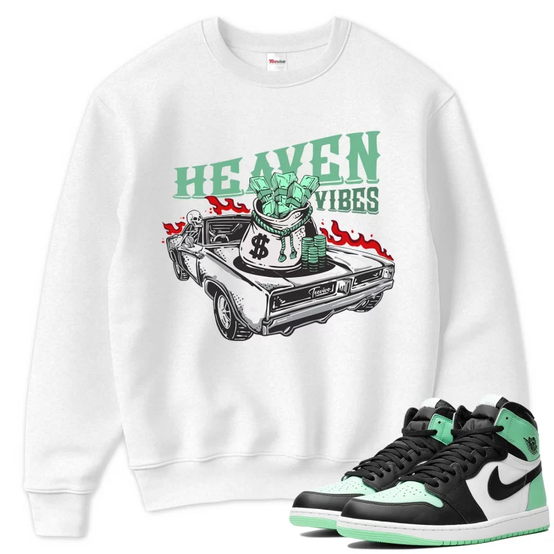 TeeVivo Sweatshirt Match Air Jordan 1 Retro High OG Green Glow Heaven vibes – Air Jordan 1 Sweatshirt, AJ1 Sweatshirt