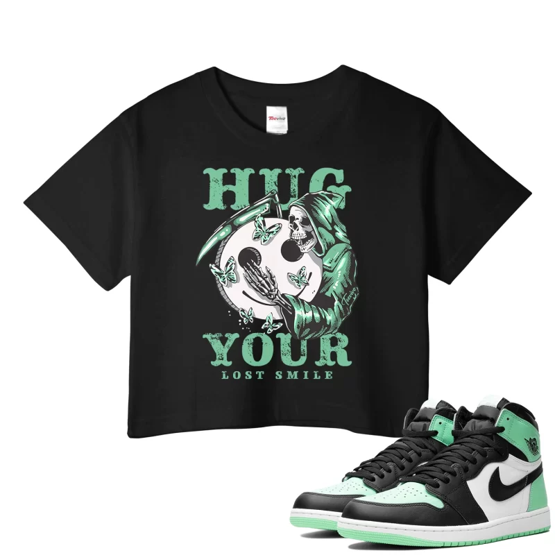 TeeVivo Crop Top Match Air Jordan 1 Retro High OG Green Glow Hug your lost smile – Air Jordan 1 Crop Top, AJ1 Crop Top