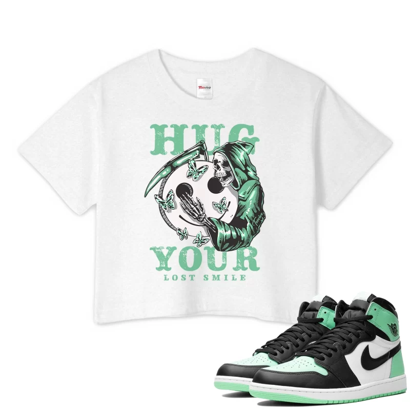 TeeVivo Crop Top Match Air Jordan 1 Retro High OG Green Glow Hug your lost smile – Air Jordan 1 Crop Top, AJ1 Crop Top