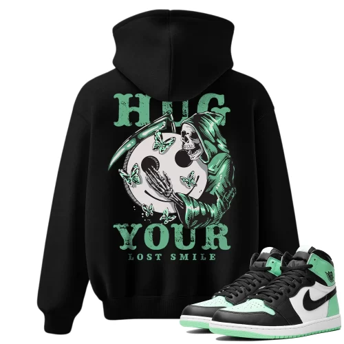 TeeVivo Hoodie Match Air Jordan 1 Retro High OG Green Glow Hug your lost smile – Air Jordan 1 Hoodie, AJ1 Hoodie