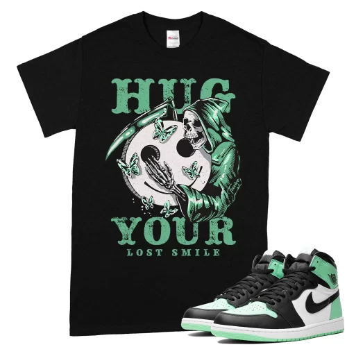 TeeVivo T-Shirt Match Air Jordan 1 Retro High OG Green Glow Hug your lost smile – Air Jordan 1 Shirt, AJ1 Shirt