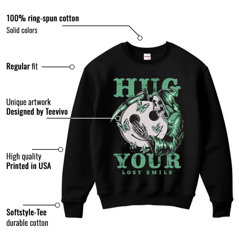TeeVivo Sweatshirt Match Air Jordan 1 Retro High OG Green Glow Hug your lost smile – Air Jordan 1 Sweatshirt, AJ1 Sweatshirt