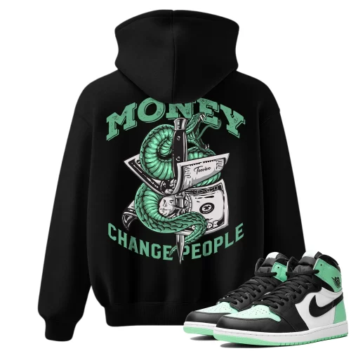 TeeVivo Hoodie Match Air Jordan 1 Retro High OG Green Glow Money change people – Air Jordan 1 Hoodie, AJ1 Hoodie