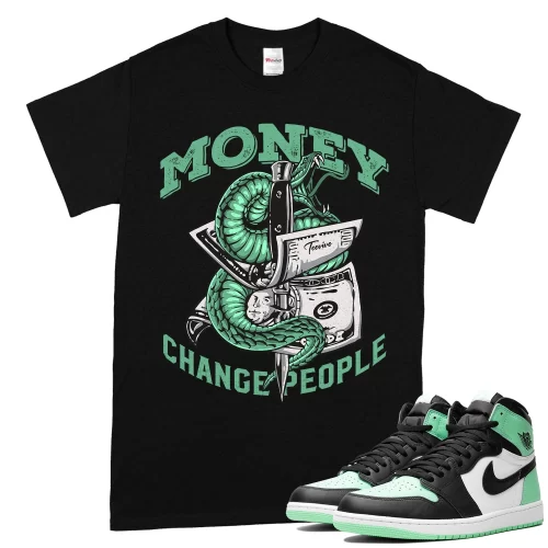 TeeVivo T-Shirt Match Air Jordan 1 Retro High OG Green Glow Money change people – Air Jordan 1 Shirt, AJ1 Shirt