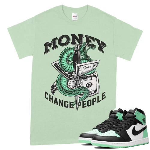 TeeVivo T-Shirt Match Air Jordan 1 Retro High OG Green Glow Money change people – Air Jordan 1 Shirt, AJ1 Shirt