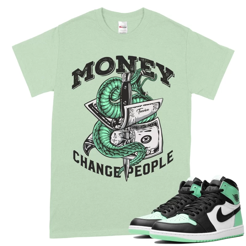 TeeVivo T-Shirt Match Air Jordan 1 Retro High OG Green Glow Money change people – Air Jordan 1 Shirt, AJ1 Shirt