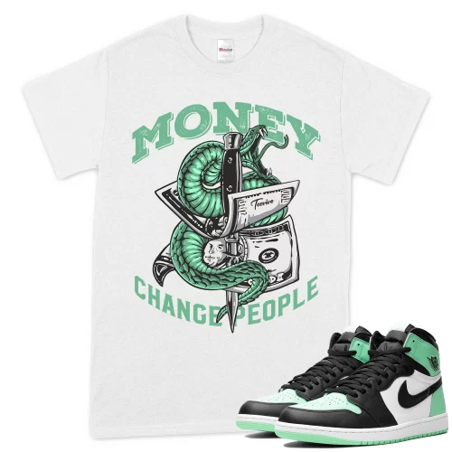 TeeVivo T-Shirt Match Air Jordan 1 Retro High OG Green Glow Money change people – Air Jordan 1 Shirt, AJ1 Shirt