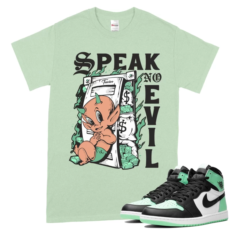 TeeVivo T-Shirt Match Air Jordan 1 Retro High OG Green Glow Speak no evil – Air Jordan 1 Shirt, AJ1 Shirt