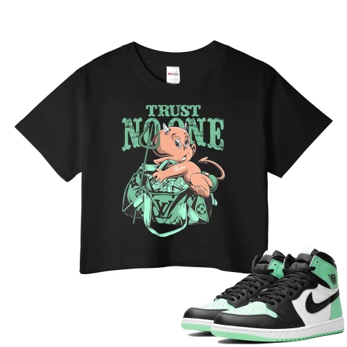 TeeVivo Crop Top Match Air Jordan 1 Retro High OG Green Glow Trust no one – Air Jordan 1 Crop Top, AJ1 Crop Top