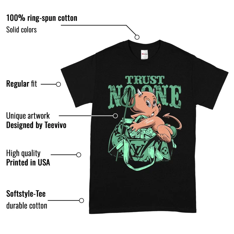 TeeVivo T-Shirt Match Air Jordan 1 Retro High OG Green Glow Trust no one – Air Jordan 1 Shirt, AJ1 Shirt