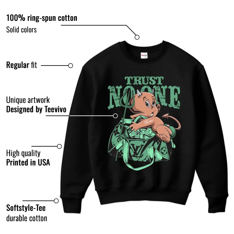 TeeVivo Sweatshirt Match Air Jordan 1 Retro High OG Green Glow Trust no one – Air Jordan 1 Sweatshirt, AJ1 Sweatshirt