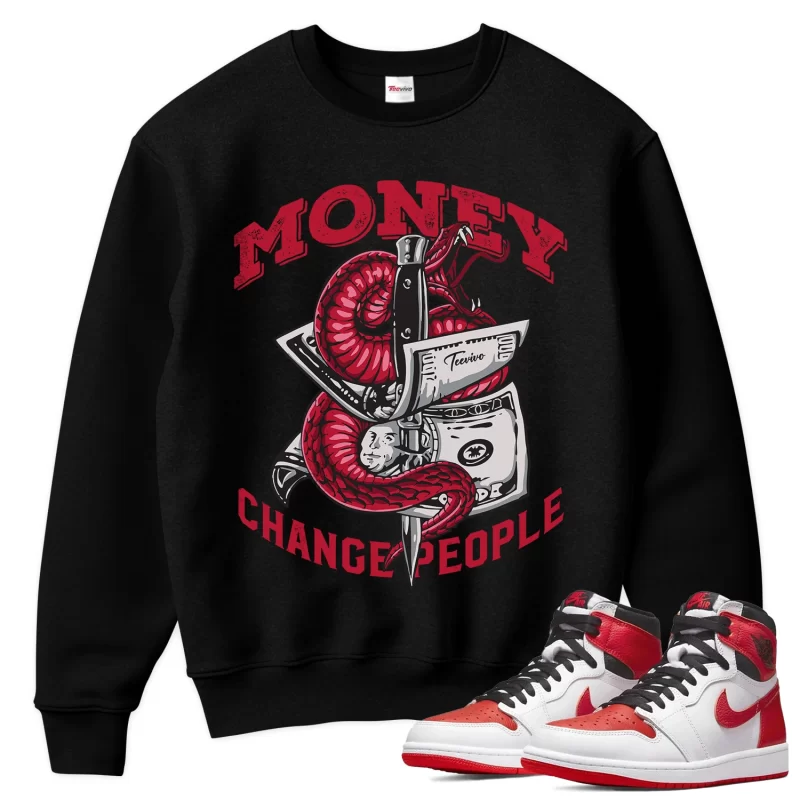 TeeVivo Sweatshirt Match Air Jordan 1 Retro High OG Heritage Money change people – Air Jordan 1 Sweatshirt, AJ1 Sweatshirt