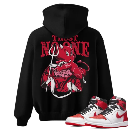TeeVivo Hoodie Match Air Jordan 1 Retro High OG Heritage Trust no one – Air Jordan 1 Hoodie, AJ1 Hoodie