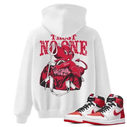 TeeVivo Hoodie Match Air Jordan 1 Retro High OG Heritage Trust no one – Air Jordan 1 Hoodie, AJ1 Hoodie