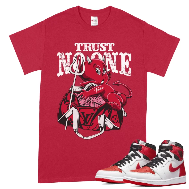 TeeVivo T-Shirt Match Air Jordan 1 Retro High OG Heritage Trust no one – Air Jordan 1 Shirt, AJ1 Shirt