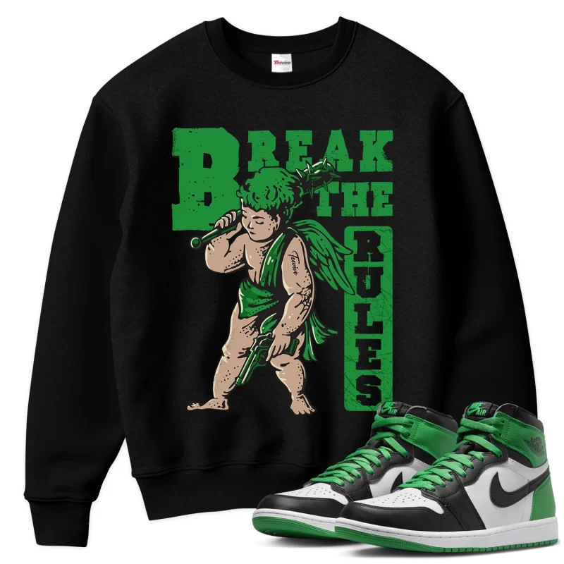 TeeVivo Sweatshirt Match Air Jordan 1 Retro High OG Lucky Green Break the rules – Air Jordan 1 Sweatshirt, AJ1 Sweatshirt