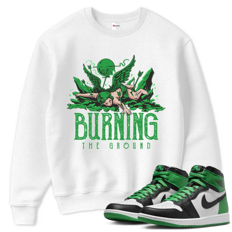 TeeVivo Sweatshirt Match Air Jordan 1 Retro High OG Lucky Green Burning the ground – Air Jordan 1 Sweatshirt, AJ1 Sweatshirt