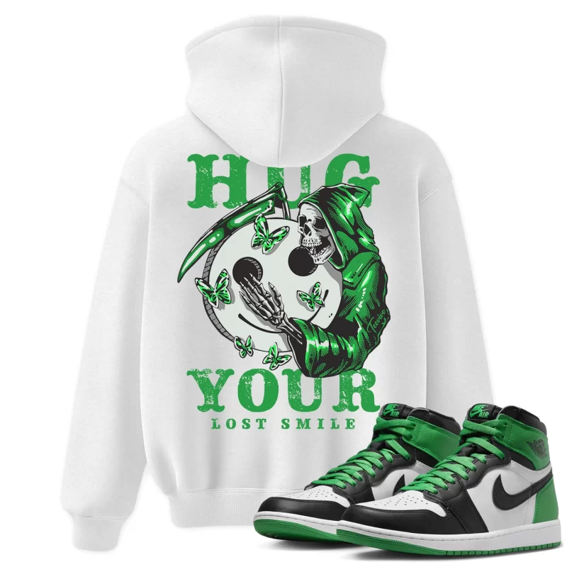TeeVivo Hoodie Match Air Jordan 1 Retro High OG Lucky Green Hug your lost smile – Air Jordan 1 Hoodie, AJ1 Hoodie