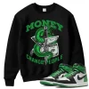 TeeVivo Sweatshirt Match Air Jordan 1 Retro High OG Lucky Green Money change people – Air Jordan 1 Sweatshirt, AJ1 Sweatshirt