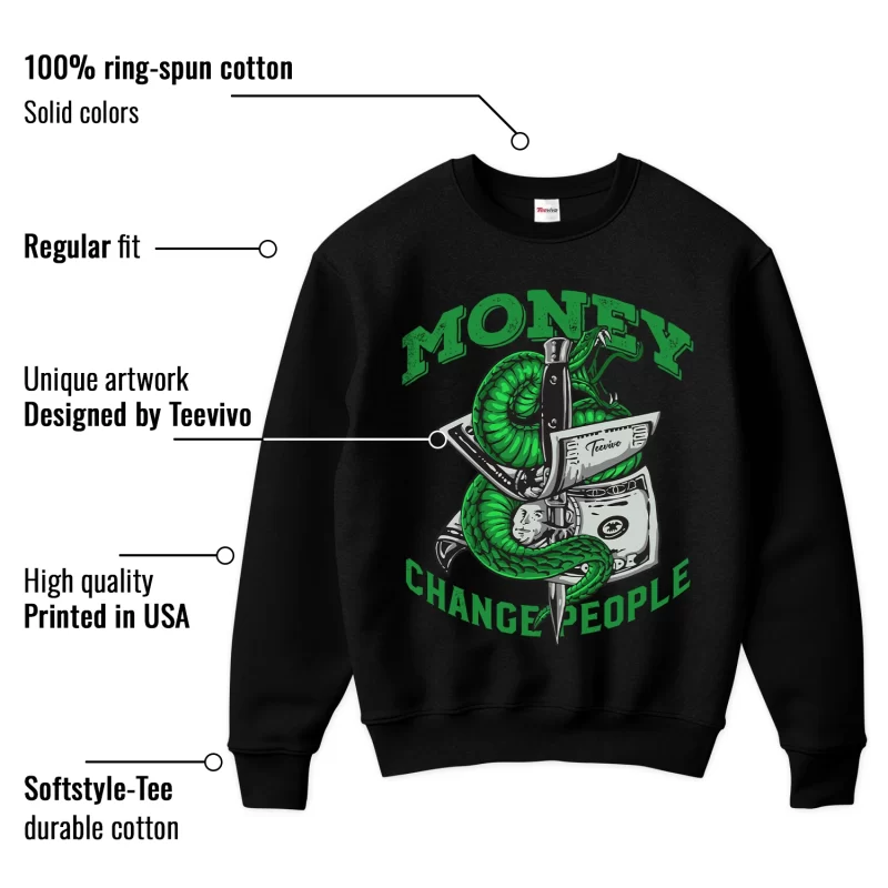 TeeVivo Sweatshirt Match Air Jordan 1 Retro High OG Lucky Green Money change people – Air Jordan 1 Sweatshirt, AJ1 Sweatshirt