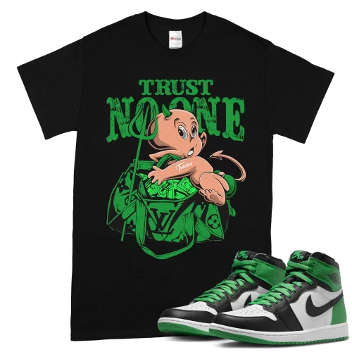 TeeVivo T-Shirt Match Air Jordan 1 Retro High OG Lucky Green Trust no one – Air Jordan 1 Shirt, AJ1 Shirt