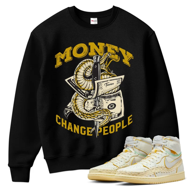 TeeVivo Sweatshirt Match Air Jordan 1 Retro High OG SP Union LA Bephies Beauty Supply Summer of 96 Money change people – Air Jordan 1 Sweatshirt, AJ1 Sweatshirt