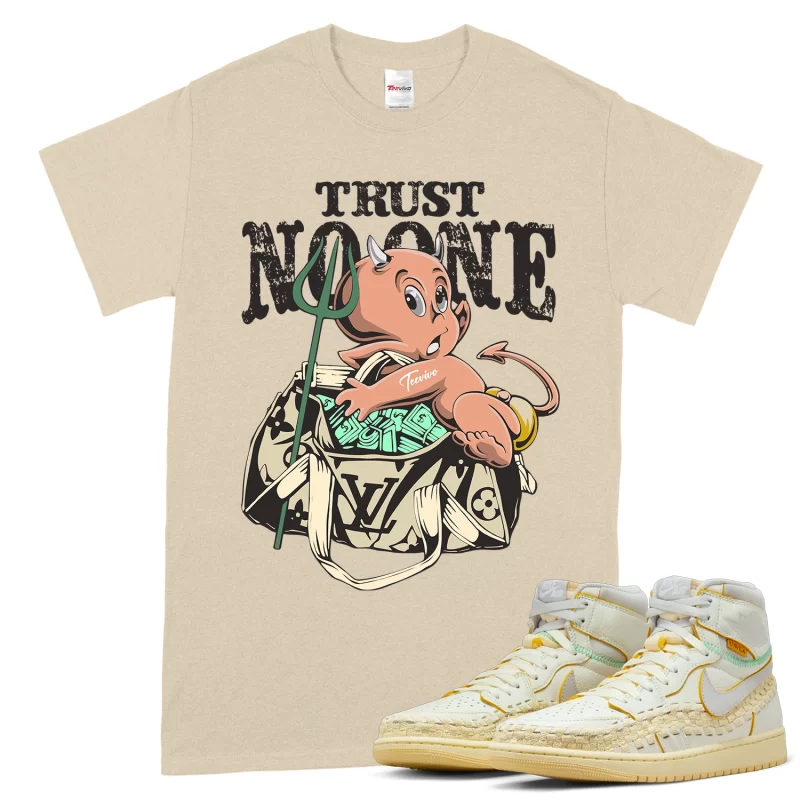 TeeVivo T-Shirt Match Air Jordan 1 Retro High OG SP Union LA Bephies Beauty Supply Summer of 96 Trust no one – Air Jordan 1 Shirt, AJ1 Shirt
