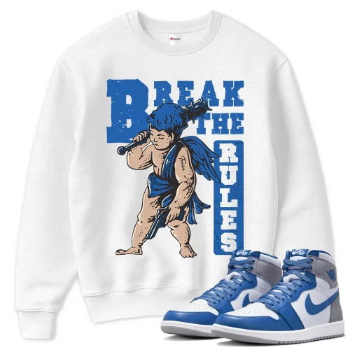 TeeVivo Sweatshirt Match Air Jordan 1 Retro High OG True Blue Break the rules – Air Jordan 1 Sweatshirt, AJ1 Sweatshirt