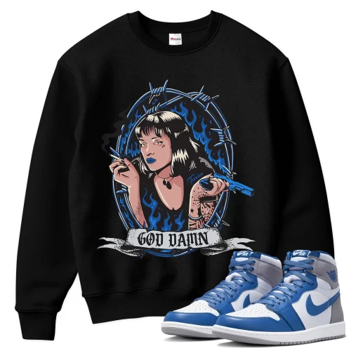 TeeVivo Sweatshirt Match Air Jordan 1 Retro High OG True Blue God Daaamn – Air Jordan 1 Sweatshirt, AJ1 Sweatshirt