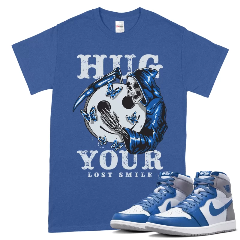 TeeVivo T-Shirt Match Air Jordan 1 Retro High OG True Blue Hug your lost smile – Air Jordan 1 Shirt, AJ1 Shirt
