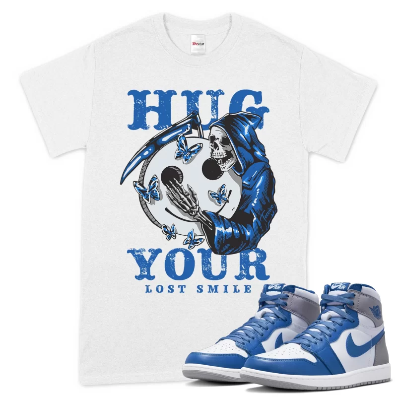 TeeVivo T-Shirt Match Air Jordan 1 Retro High OG True Blue Hug your lost smile – Air Jordan 1 Shirt, AJ1 Shirt