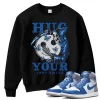 TeeVivo Sweatshirt Match Air Jordan 1 Retro High OG True Blue Hug your lost smile – Air Jordan 1 Sweatshirt, AJ1 Sweatshirt