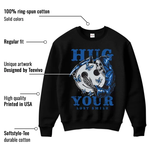TeeVivo Sweatshirt Match Air Jordan 1 Retro High OG True Blue Hug your lost smile – Air Jordan 1 Sweatshirt, AJ1 Sweatshirt