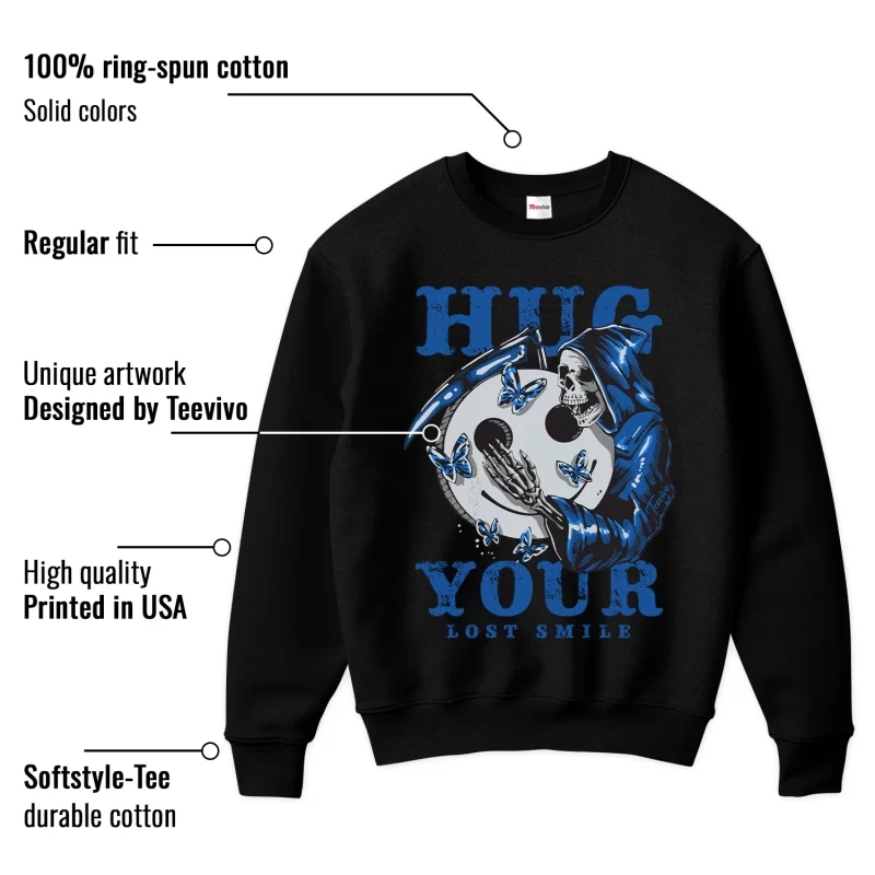 TeeVivo Sweatshirt Match Air Jordan 1 Retro High OG True Blue Hug your lost smile – Air Jordan 1 Sweatshirt, AJ1 Sweatshirt