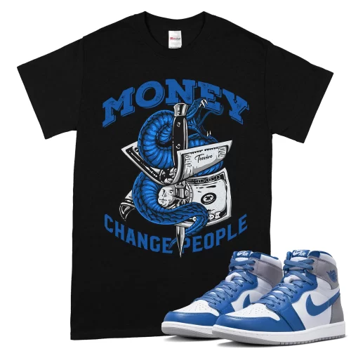TeeVivo T-Shirt Match Air Jordan 1 Retro High OG True Blue Money change people – Air Jordan 1 Shirt, AJ1 Shirt