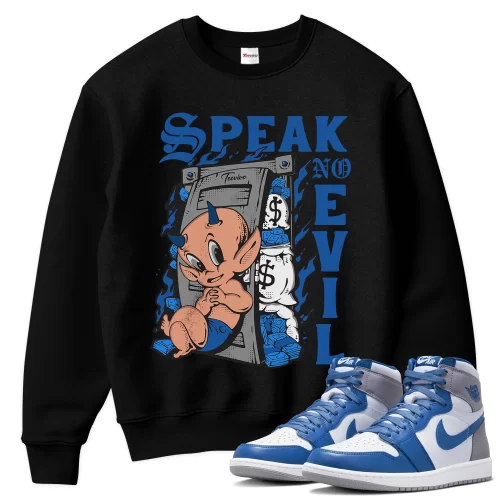 TeeVivo Sweatshirt Match Air Jordan 1 Retro High OG True Blue Speak no evil – Air Jordan 1 Sweatshirt, AJ1 Sweatshirt