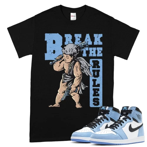 TeeVivo T-Shirt Match Air Jordan 1 Retro High OG University Blue Break the rules – Air Jordan 1 Shirt, AJ1 Shirt