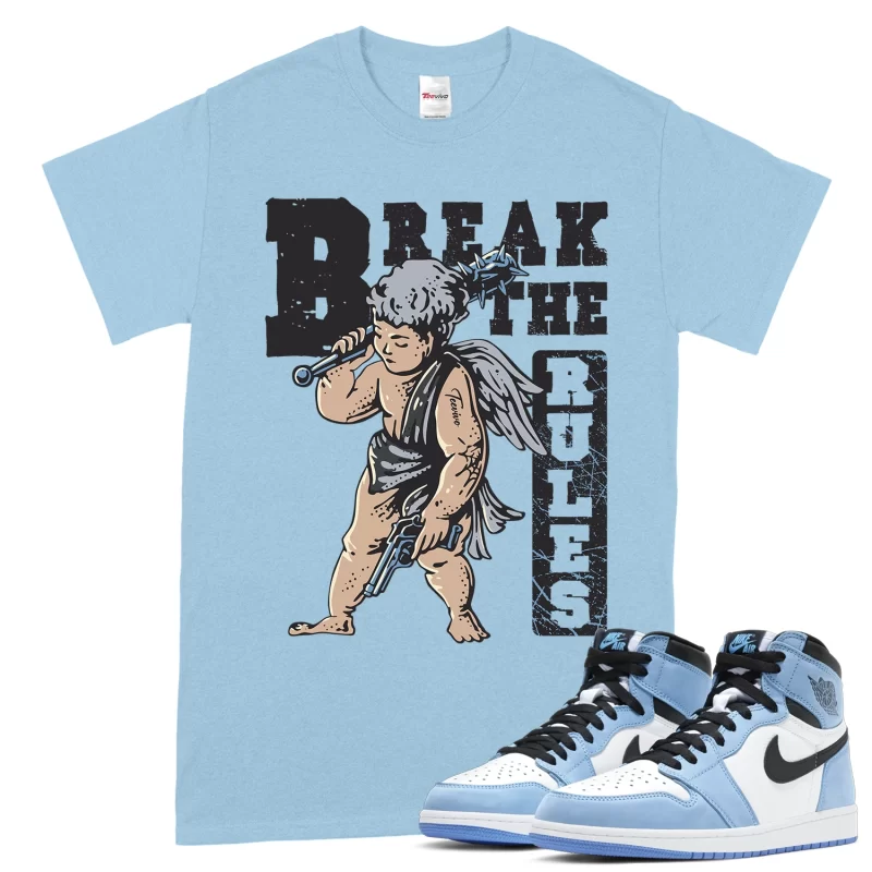 TeeVivo T-Shirt Match Air Jordan 1 Retro High OG University Blue Break the rules – Air Jordan 1 Shirt, AJ1 Shirt