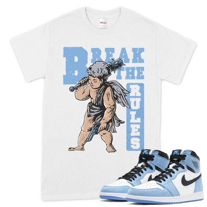 TeeVivo T-Shirt Match Air Jordan 1 Retro High OG University Blue Break the rules – Air Jordan 1 Shirt, AJ1 Shirt