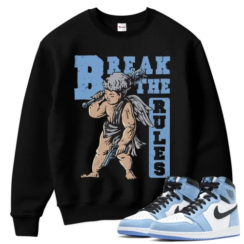 TeeVivo Sweatshirt Match Air Jordan 1 Retro High OG University Blue Break the rules – Air Jordan 1 Sweatshirt, AJ1 Sweatshirt