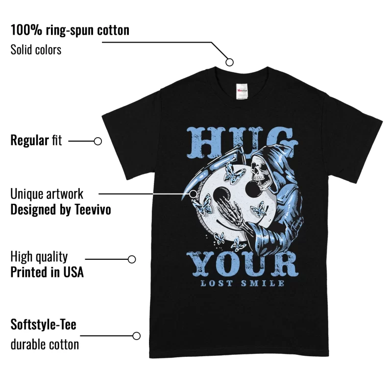 TeeVivo T-Shirt Match Air Jordan 1 Retro High OG University Blue Hug your lost smile – Air Jordan 1 Shirt, AJ1 Shirt