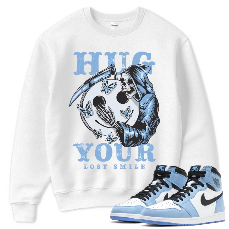 TeeVivo Sweatshirt Match Air Jordan 1 Retro High OG University Blue Hug your lost smile – Air Jordan 1 Sweatshirt, AJ1 Sweatshirt
