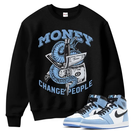 TeeVivo Sweatshirt Match Air Jordan 1 Retro High OG University Blue Money change people – Air Jordan 1 Sweatshirt, AJ1 Sweatshirt