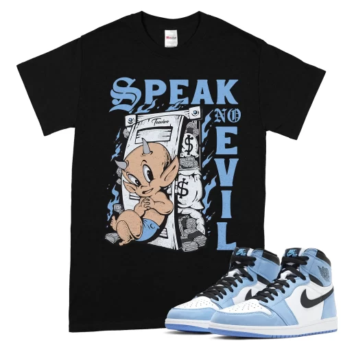 TeeVivo T-Shirt Match Air Jordan 1 Retro High OG University Blue Speak no evil – Air Jordan 1 Shirt, AJ1 Shirt