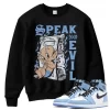 TeeVivo Sweatshirt Match Air Jordan 1 Retro High OG University Blue Speak no evil – Air Jordan 1 Sweatshirt, AJ1 Sweatshirt