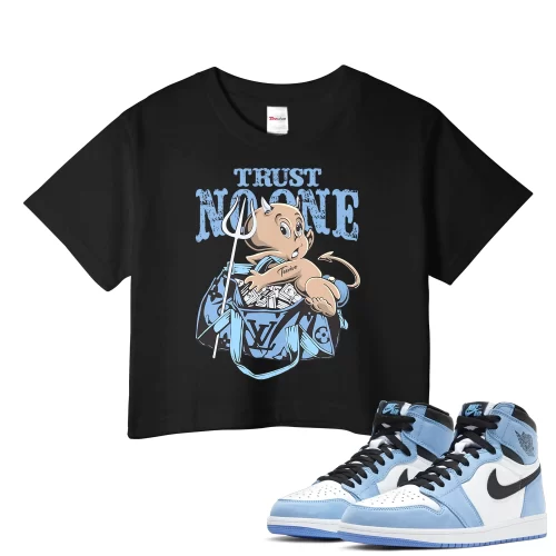 TeeVivo Crop Top Match Air Jordan 1 Retro High OG University Blue Trust no one – Air Jordan 1 Crop Top, AJ1 Crop Top